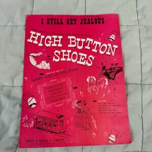 Vintage Sheet Music 1947 I Still Get Jealous-High Button Shoes Cahn Styne Song